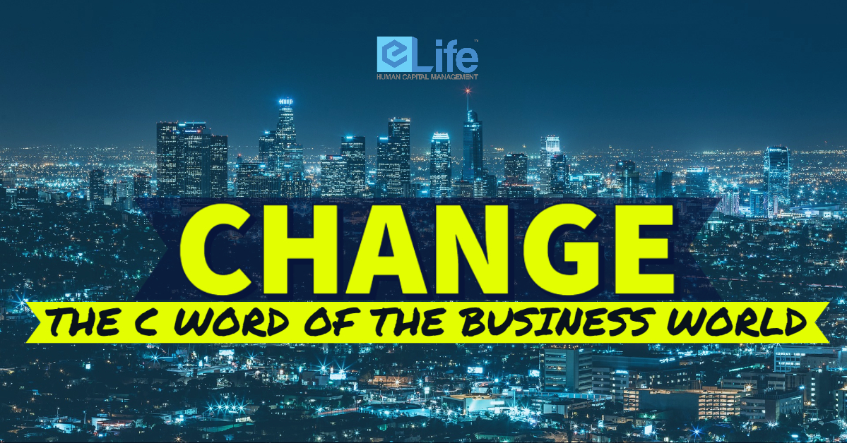 Change - The C Word of the Business World