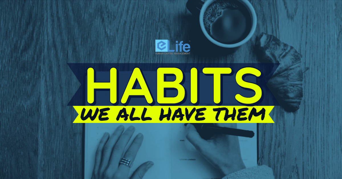 Habits - We all have them