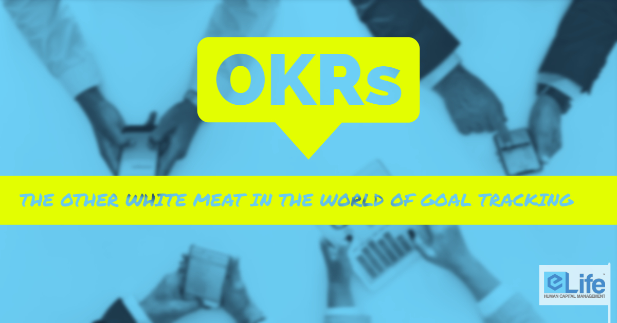 OKRs - The other white meat in the world of goal tracking
