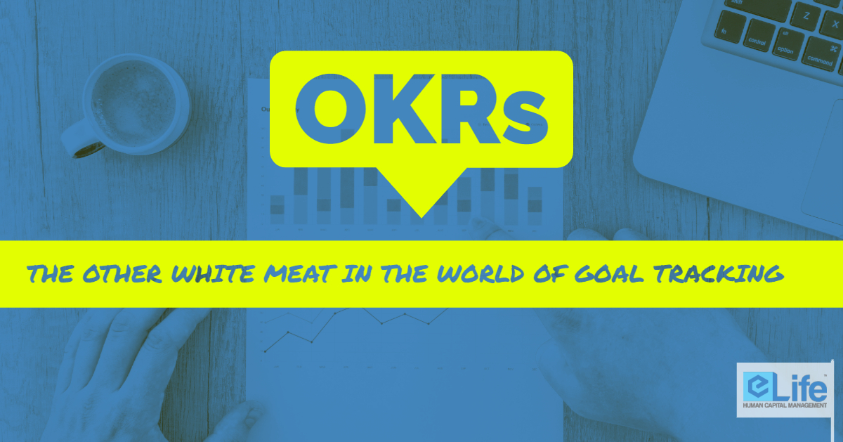 OKRs - The other white meat in the world of goal tracking, part 2.