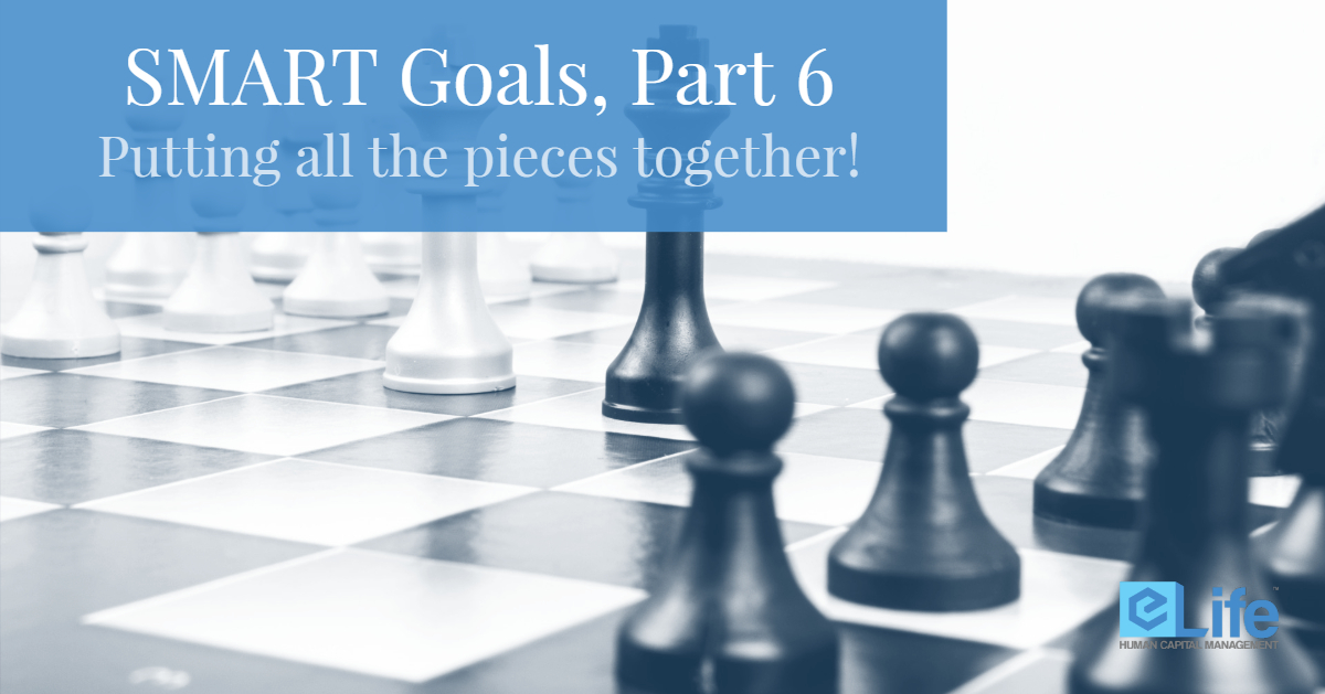 SMART Goals, putting all the pieces together!